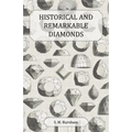 Historical and Remarkable Diamonds - A Historical Article on Notable Diamonds