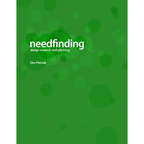 Needfinding: Design Research and Planning (4th Edition)