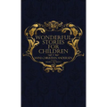 Wonderful Stories for Children: With Original 1846 Illustrations