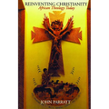 Reinventing Christianity: African Theology Today