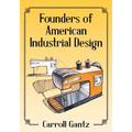 Founders of American Industrial Design