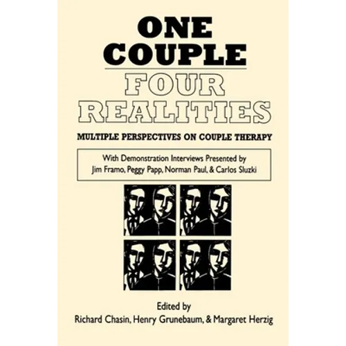 One Couple, Four Realities: Multiple Perspectives on Couple Therapy