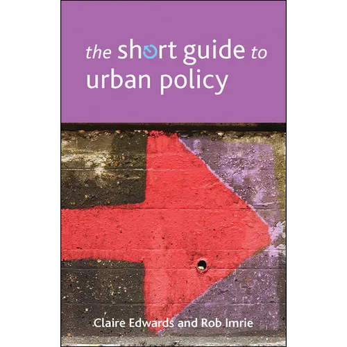 The Short Guide to Urban Policy