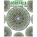 Mandala Meditation Coloring Book: 100+ Coloring Pages for Peace and Relaxation