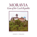 Moravia: Gem of the Czech Republic