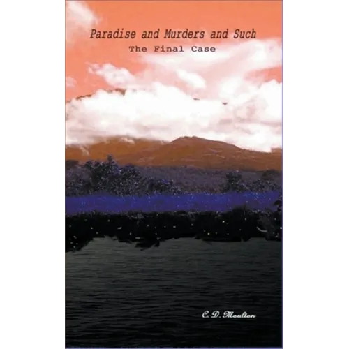 Paradise and Murders and Such