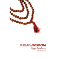 Thread Of Wisdom Yoga Pearls vol1