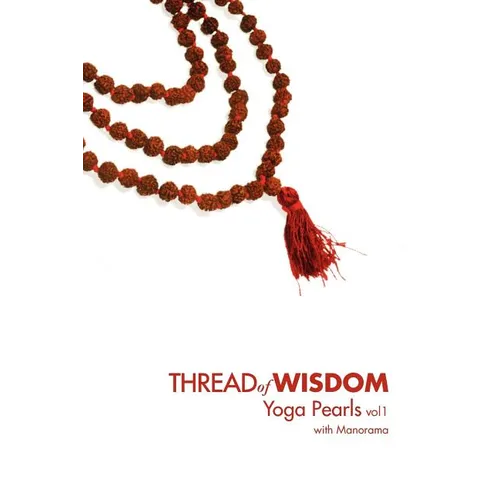 Thread Of Wisdom Yoga Pearls vol1