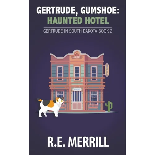 Gertrude, Gumshoe: Haunted Hotel