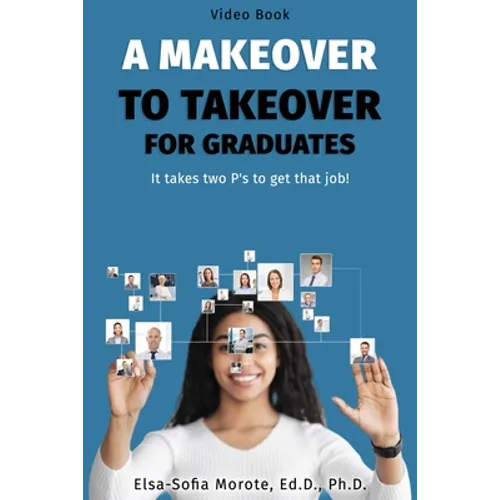 A Makeover to Takeover for Graduates: It takes 2 P's to get that job!