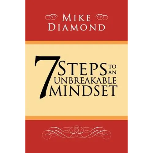 7 Steps to an Unbreakable Mindset