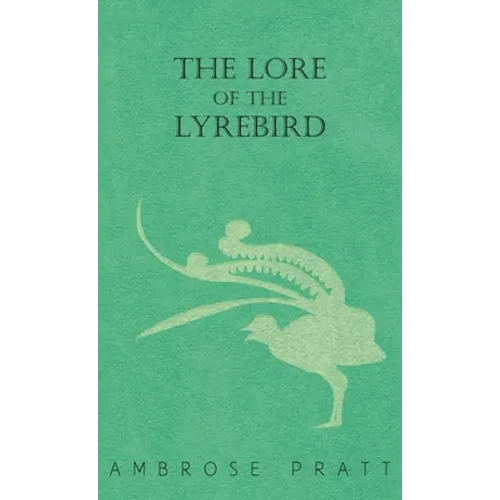 The Lore of the Lyrebird
