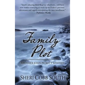 Family Plot: Another John Pickett Mystery