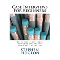 Case Interviews For Beginners