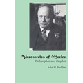 Vasconcelos of Mexico: Philosopher and Prophet