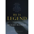 He Is Legend: An Anthology Celebrating Richard Matheson