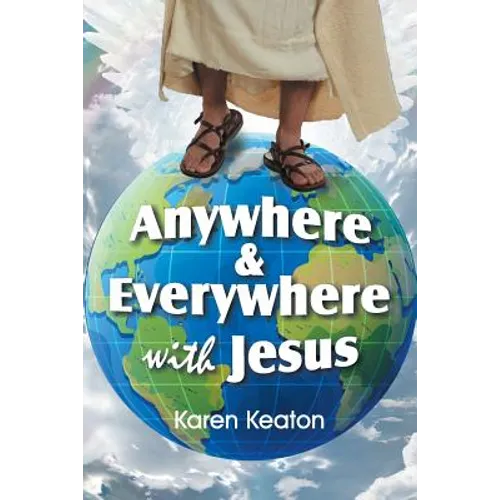 Anywhere and Everywhere with Jesus