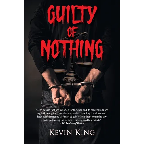 Guilty of Nothing