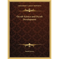 Occult Science and Occult Development