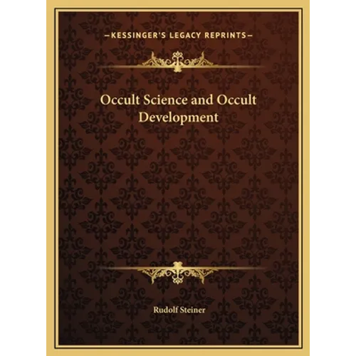 Occult Science and Occult Development
