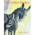 The Littlest Donkey: A Palm Sunday Story