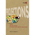 Projections: Comics and the History of Twenty-First-Century Storytelling