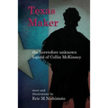 Texas Maker: the heretofore unknown legend of Collin McKinney
