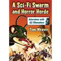 A Sci-Fi Swarm and Horror Horde: Interviews with 62 Filmmakers