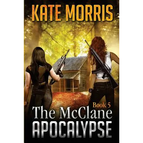 The McClane Apocalypse Book 5