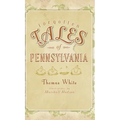 Forgotten Tales of Pennsylvania