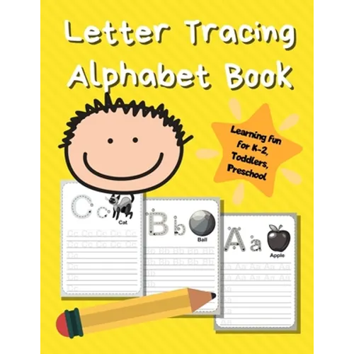 Letter Tracing Alphabet Book: ABC Learning Book for Kids - Toddlers, Preschool, K-2 - Yellow