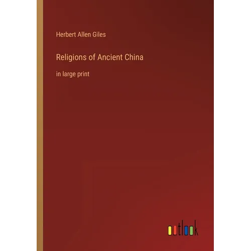 Religions of Ancient China: in large print
