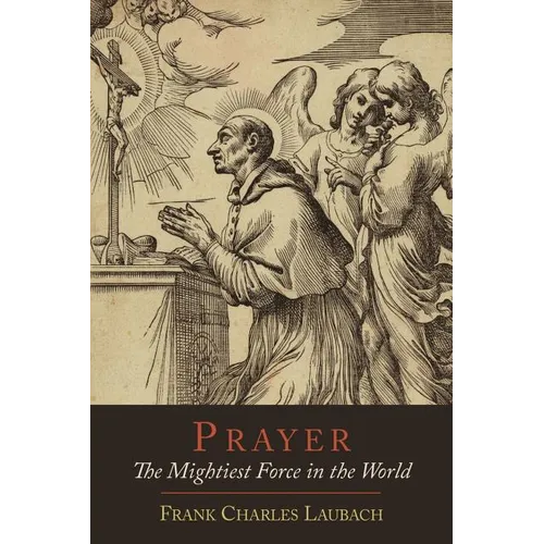 Prayer: The Mightiest Force in the World