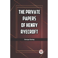 The Private Papers of Henry Ryecroft