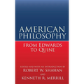 American Philosophy from Edwards to Quine
