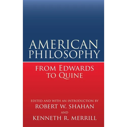 American Philosophy from Edwards to Quine