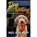 Dog Willing: A Golden Retriever Mystery (Golden Retriever Mysteries Book 12)