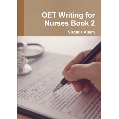 OET Writing for Nurses Book 2