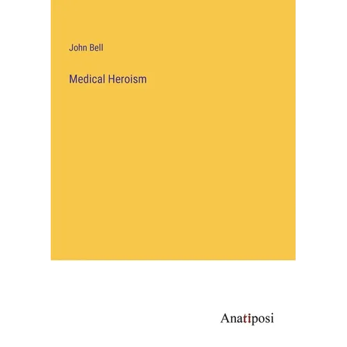 Medical Heroism
