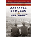 Corporal Si Klegg and His Pard'