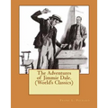The Adventures of Jimmie Dale. (World's Classics)