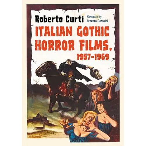 Italian Gothic Horror Films, 1957-1969