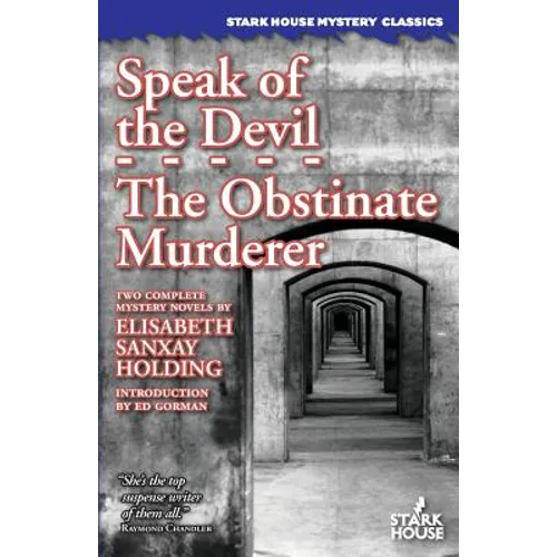 Speak of the Devil / The Obstinate Murderer
