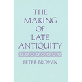 The Making of Late Antiquity