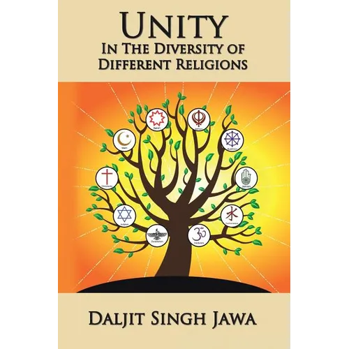 Unity in the Diversity of Different Religions: A Compilation of Inspiring Quotes and Stories from Many Faiths