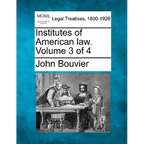 Institutes of American law. Volume 3 of 4 - Paperback
