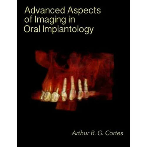 Advanced Aspects of Imaging in Oral Implantology