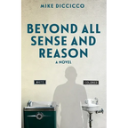 Beyond All Sense and Reason - Paperback