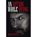 An Affair While Dying