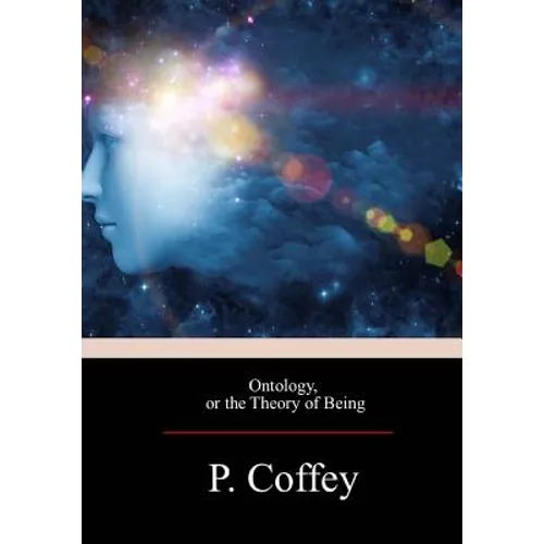 Ontology, or the Theory of Being
